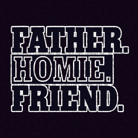 Transfer - Father Homie Friend