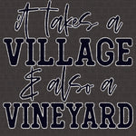 Transfer - It takes a Village & Also a Vinyard