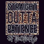 Transfer - Straight Out Of Patience Momlife Leopard