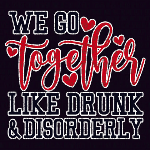 Transfer - We Go Together Drunk Disorderly