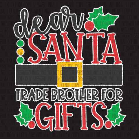 Transfer - Dear Santa Trade Brother for Gifts