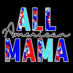 Transfer - All American Mama Tie-Dye