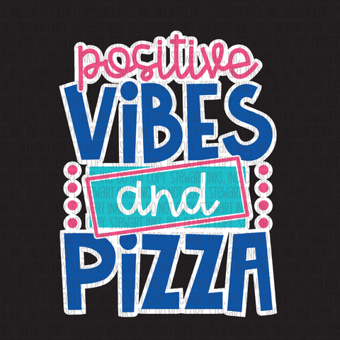 Transfer - Positive Vibes & Pizza