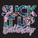 Transfer - Suck it up Buttercup